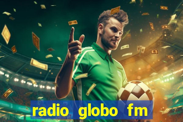 radio globo fm 90.1 salvador bahia